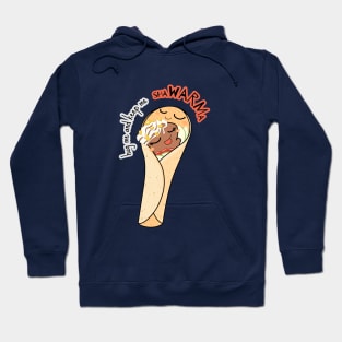 Hug me and keep me shaWARMa Hoodie